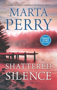 Marta Perry's SHATTERED SILENCE